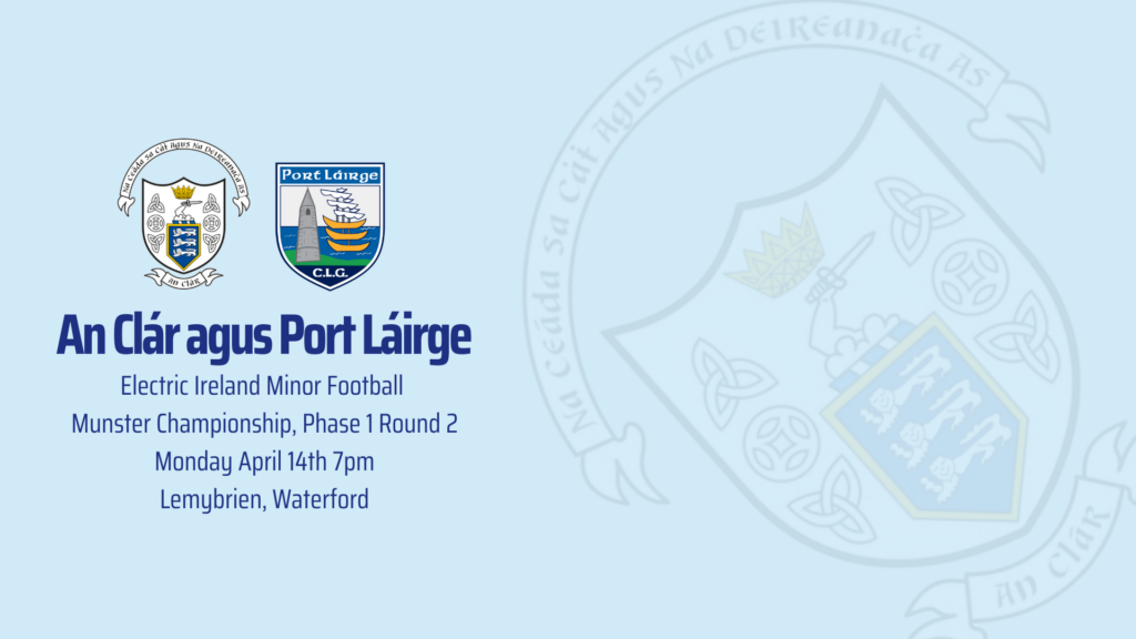 Minor Footballers Phase 1 Round 2 – Clare V Waterford